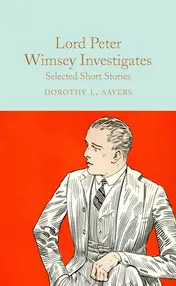 Omslag van Lord Peter Wimsey Investigates Selected Short Stories