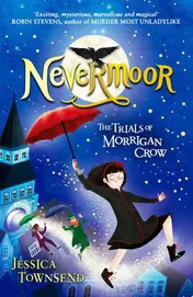 Omslag van Nevermoor The Trials of Morrigan Crow