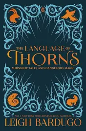 Omslag van The Language of Thorns Midnight Tales and Dangerous Magic