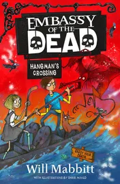 Omslag van Embassy of the Dead Hangman's Crossing