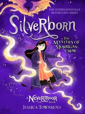 Omslag van Silverborn The Mystery of Morrigan Crow Book 4