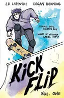 Omslag van Kickflip Vol. 1 A Heartfelt Graphic Novel about LGBTQ+ Identity, Acceptance and Friendship