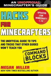Omslag van Hacks for Minecrafters: Command Blocks The Unofficial Guide to Tips and Tricks That Other Guides Won't Teach You