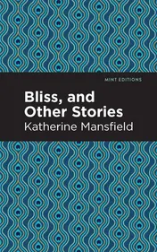 Omslag van Bliss, and Other Stories