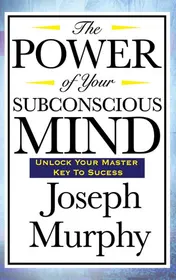 Omslag van The Power of Your Subconscious Mind