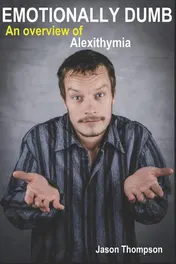 Omslag van Emotionally Dumb An Overview of Alexithymia