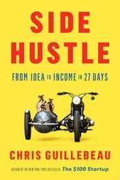 Omslag van Side Hustle From Idea to Income in 27 Days