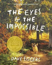 Omslag van The Eyes and the Impossible (Newbery Medal Winner)