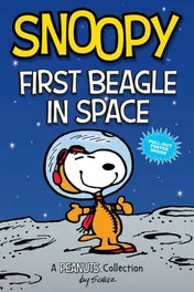 Omslag van Snoopy: First Beagle in Space A PEANUTS Collection