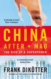 Omslag van China After Mao The Rise of a Superpower