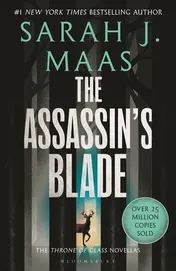 Omslag van The Assassin's Blade The Throne of Glass Prequel Novellas