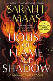 Omslag van House of Flame and Shadow The INTERNATIONAL BESTSELLER and the Smouldering Third Book in the Crescent City Series, from the Creator of ACOTAR