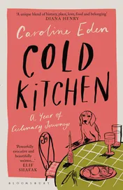 Omslag van Cold Kitchen A Year of Culinary Travels