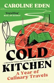 Omslag van Cold Kitchen A Year of Culinary Travels