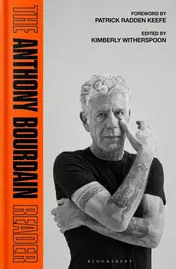 Omslag van Bloomsbury The Anthony Bourdain Reader.