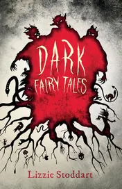 Omslag van Dark Fairy Tales A Disturbing Collection of the Original Stories
