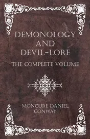 Omslag van Demonology and Devil-Lore - The Complete Volume