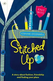 Omslag van Stitched Up A Story about Fashion, Friendship and Finding Your Place