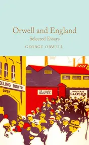 Omslag van Orwell and England Selected Essays