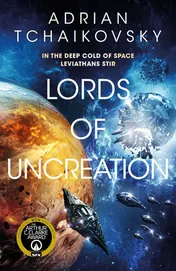 Omslag van Lords of Uncreation An Epic Space Adventure from a Master Storyteller