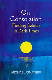 Omslag van On Consolation Finding Solace in Dark Times