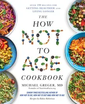 Omslag van The How Not to Age Cookbook