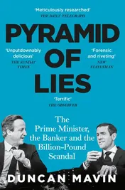 Omslag van Pyramid of Lies The Prime Minister, the Banker and the Billion Pound Scandal