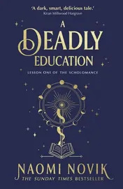 Omslag van A Deadly Education The Sunday Times Bestseller