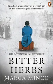 Omslag van Bitter Herbs Based on a true story of a Jewish girl in the Nazi-occupied Netherlands