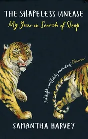 Omslag van The Shapeless Unease My Year in Search of Sleep