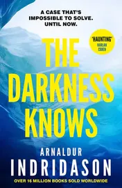 Omslag van The Darkness Knows From the international bestselling author of The Shadow District