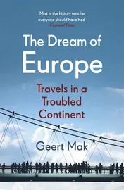 Omslag van The Dream of Europe Travels in the Twenty-First Century