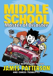 Omslag van Middle School: Master of Disaster (Middle School 12)