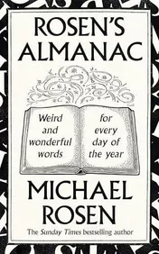 Omslag van Rosen's Almanac:Weird and Wonderful Words for Every Day of the Year
