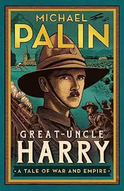 Omslag van Great-Uncle Harry A Tale of War and Empire