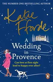 Omslag van A Wedding in Provence From the #1 bestselling author of uplifting feel-good fiction