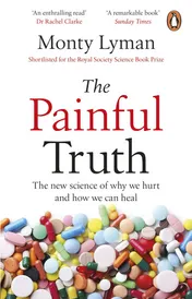 Omslag van The Painful Truth The New Science of why We Hurt and how We Can Heal