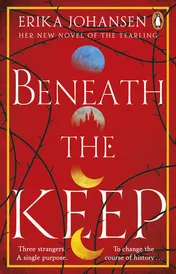 Omslag van Beneath the Keep A Novel of the Tearling