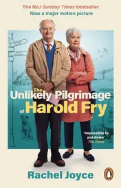 Omslag van The Unlikely Pilgrimage of Harold Fry The Uplifting and Redemptive No. 1 Sunday Times Bestseller