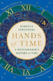Omslag van Hands of Time A Watchmaker's History of Time