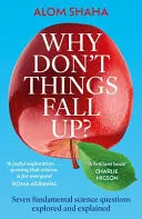 Omslag van Why Don't Things Fall Up? And Six Other Science Lessons You Missed at School