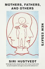 Omslag van Mothers, Fathers, and Others New Essays