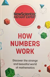 Omslag van How Numbers Work Discover the Strange and Beautiful World of Mathematics