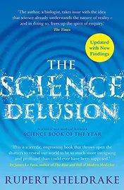 Omslag van The Science Delusion Feeling the Spirit of Enquiry