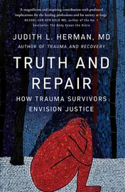 Omslag van Truth and Repair How Trauma Survivors Envision Justice