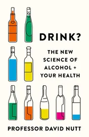 Omslag van Drink? The New Science of Alcohol and Your Health