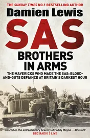 Omslag van SAS Brothers in Arms Churchill's Desperadoes: Blood-And-Guts Defiance at Britain's Darkest Hour