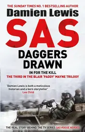 Omslag van SAS Daggers Drawn: In For the Kill: The Third in the Blair 'Paddy' Mayne Trilogy