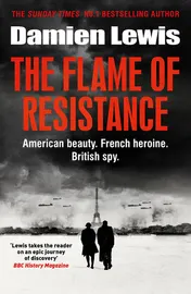 Omslag van The Flame of Resistance American Beauty. French Hero. British Spy