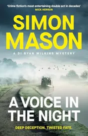Omslag van A Voice in the Night The Razor-Sharp Fourth Book in the DI Ryan Wilkins Mysteries